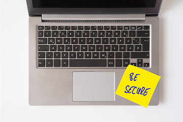 Image showing Laptop with note BE SECURE