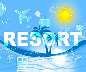 Image showing Holiday Resort Represents Resorts Word And Complex