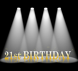 Image showing Twenty First Birthday Indicates Beam Of Light And Celebrate