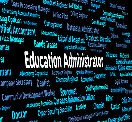 Image showing Education Administrator Means Give Lessons And Administrate