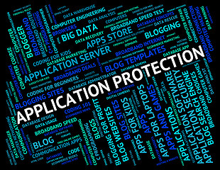 Image showing Application Protection Means Word Words And Apps