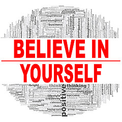 Image showing Believe in Yourself