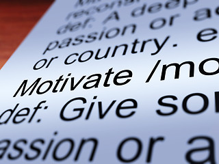 Image showing Motivate Definition Closeup Showing Positive Encouragement