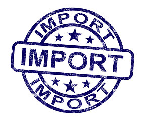 Image showing Import Stamp Showing Importing Goods