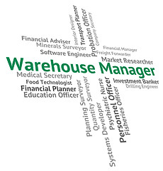 Image showing Warehouse Manager Shows Occupation Depot And Stockroom