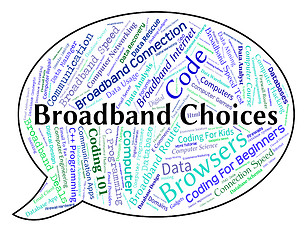 Image showing Broadband Choices Shows World Wide Web And Alternative