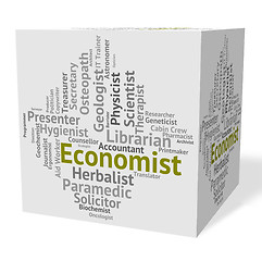 Image showing Economist Job Shows Macro Economics And Economizing