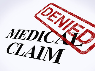 Image showing Medical Claim Denied Stamp Shows Unsuccessful Medical Reimbursem