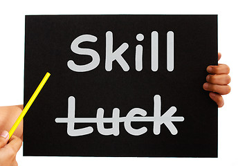 Image showing Skill Word On Board Shows Expertise Not Luck