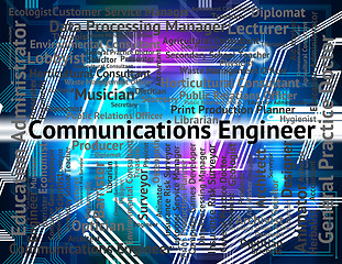 Image showing Communications Engineer Indicates Technology Job And Mechanic