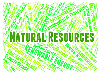 Image showing Natural Resources Represents Raw Material And Gas