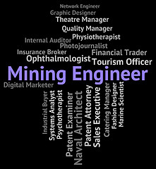 Image showing Mining Engineer Shows Employment Job And Career