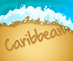 Image showing Caribbean Holiday Represents Go On Leave And Break