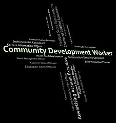 Image showing Community Development Worker Represents Working Woman And Advanc