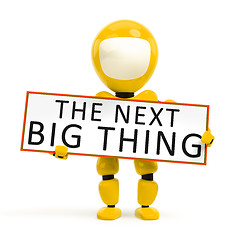 Image showing the next big thing robot