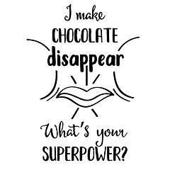 Image showing Funny  hand drawn quote about chocolate