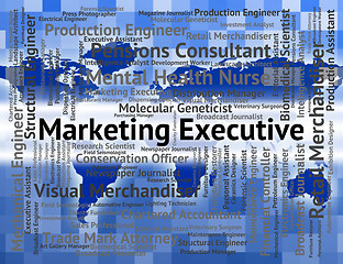 Image showing Marketing Executive Shows Senior Manager And Advertising