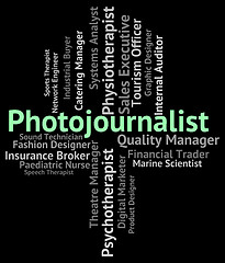 Image showing Photojournalist Job Represents War Correspondent And Career