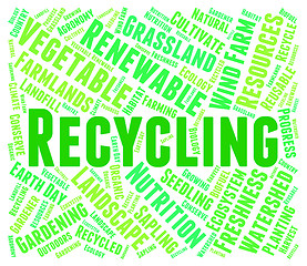 Image showing Recycling Word Represents Earth Friendly And Recyclable