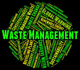 Image showing Waste Management Indicates Get Rid And Collection