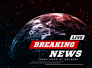 Image showing Live Breaking News Can be used as design for television news or Internet media. Vector