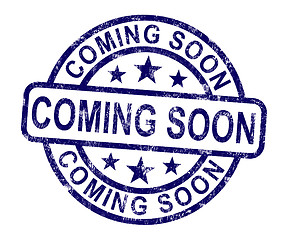 Image showing Coming Soon Stamp Showing New Product Arrival Announcement