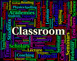 Image showing Classroom Word Indicates College Classes And Academies
