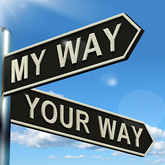 Image showing My Or Your Way Signpost Showing Conflict Or Disagreement