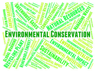 Image showing Environmental Conservation Indicates Earth Day And Conserve