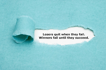 Image showing Losers Quit Winners Fail Until They Succeed
