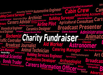 Image showing Charity Fundraiser Means Work Fundraisers And Position