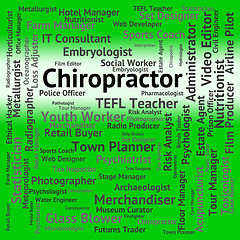 Image showing Chiropractor Job Represents Occupation Specialist And Doctors