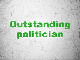 Image showing Politics concept: Outstanding Politician on wall background