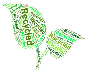 Image showing Recycled Word Indicates Eco Friendly And Environmentally