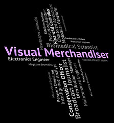 Image showing Visual Merchandiser Means Tradesperson Wholesaler And Words