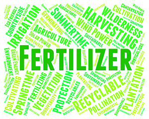 Image showing Fertilizer Word Represents Soil Conditioner And Composted