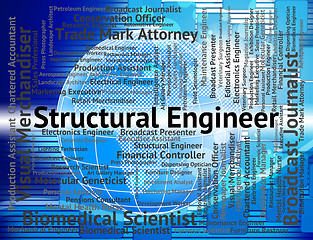 Image showing Structural Engineer Represents Mechanic Word And Work