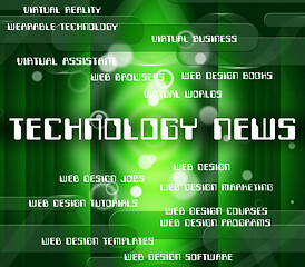 Image showing Technology News Represents Newsletter Word And Data