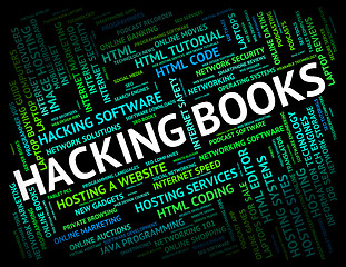 Image showing Hacking Books Represents Hackers Virus And Fiction