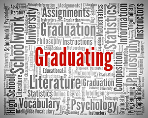 Image showing Graduating Word Shows Ceremony University And Graduates