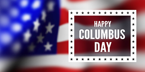 Image showing Congratulations on the Columbus day against the background of the flag of the United States of America.