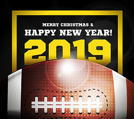 Image showing Happy New Year 2019 on the background of a ball for american football. Vector