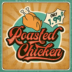 Image showing Retro advertising restaurant sign for roasted chicken. Vintage p
