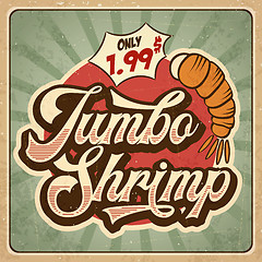 Image showing Retro advertising restaurant sign for jumbo shrimp. Vintage post