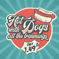 Image showing Retro advertising restaurant sign for hot dogs. Vintage poster.