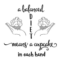 Image showing Funny quote about ballanced diet and cupcakes