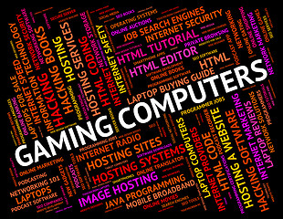 Image showing Gaming Computers Means Play Time And Processor
