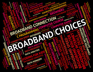 Image showing Broadband Choices Means World Wide Web And Alternative