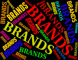 Image showing Brands Word Indicates Branding Trademark And Label