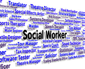 Image showing Social Worker Represents Words Jobs And Word